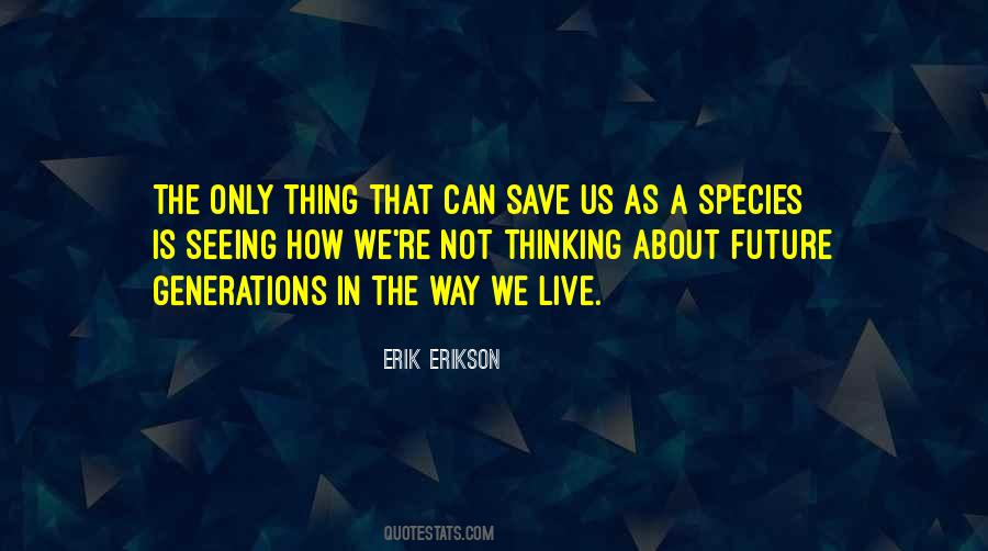 Seeing Into The Future Quotes #696154