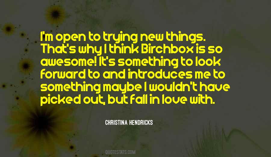 Quotes About Trying New Things #1109021
