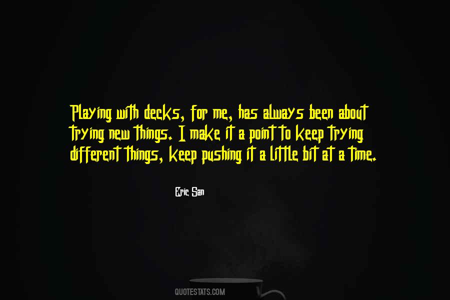 Quotes About Trying New Things #1115789