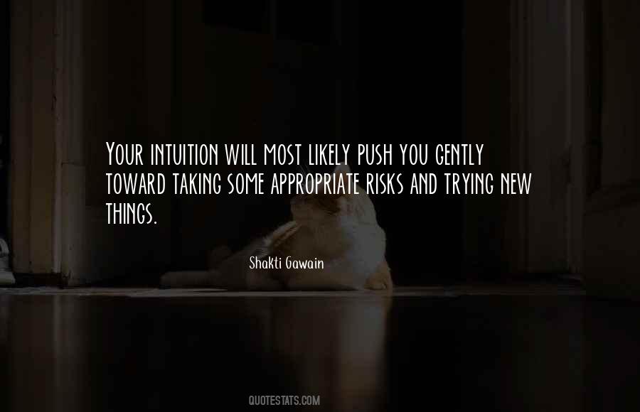 Quotes About Trying New Things #1141246