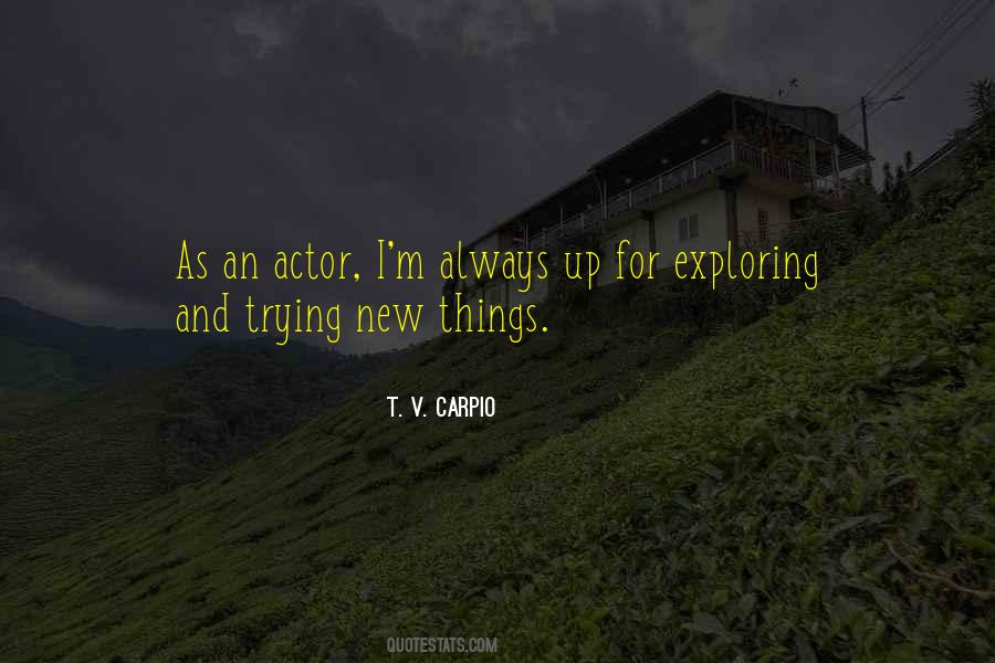 Quotes About Trying New Things #378087