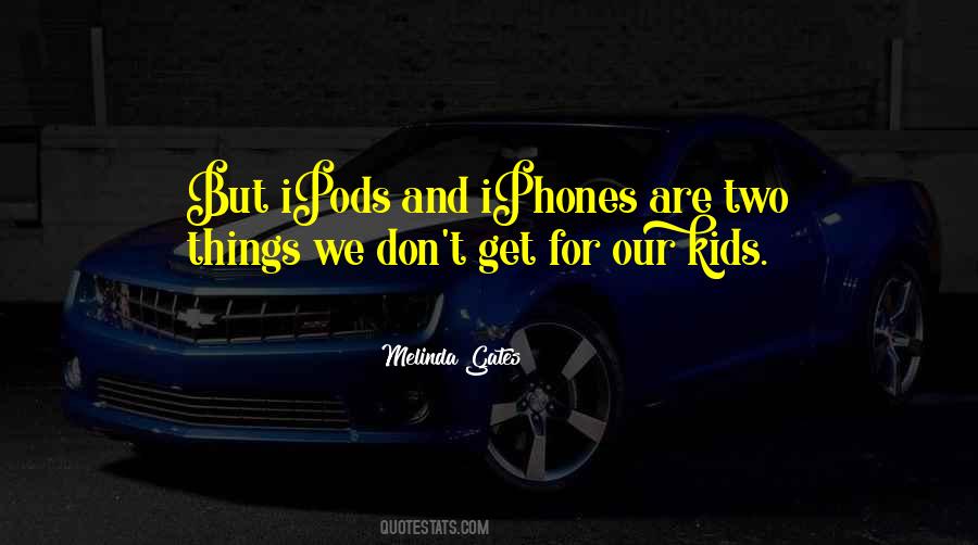 Quotes About Ipods #484776