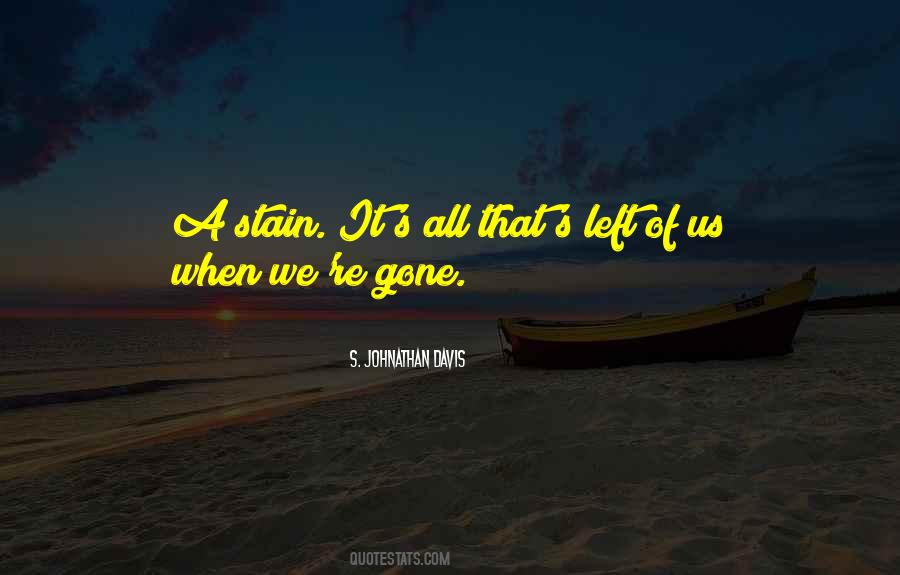 When We Re Gone Quotes #7956