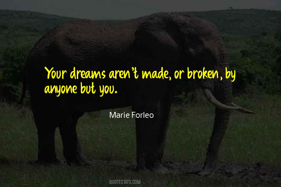 Quotes About Broken Dreams #1113316