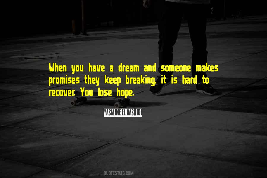 Quotes About Broken Dreams #857712