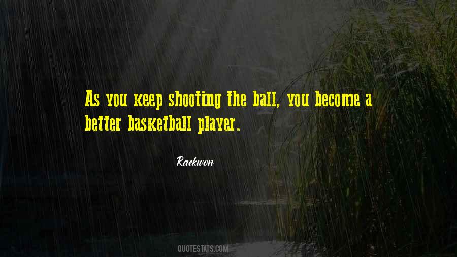 Quotes About Basketball #1873656