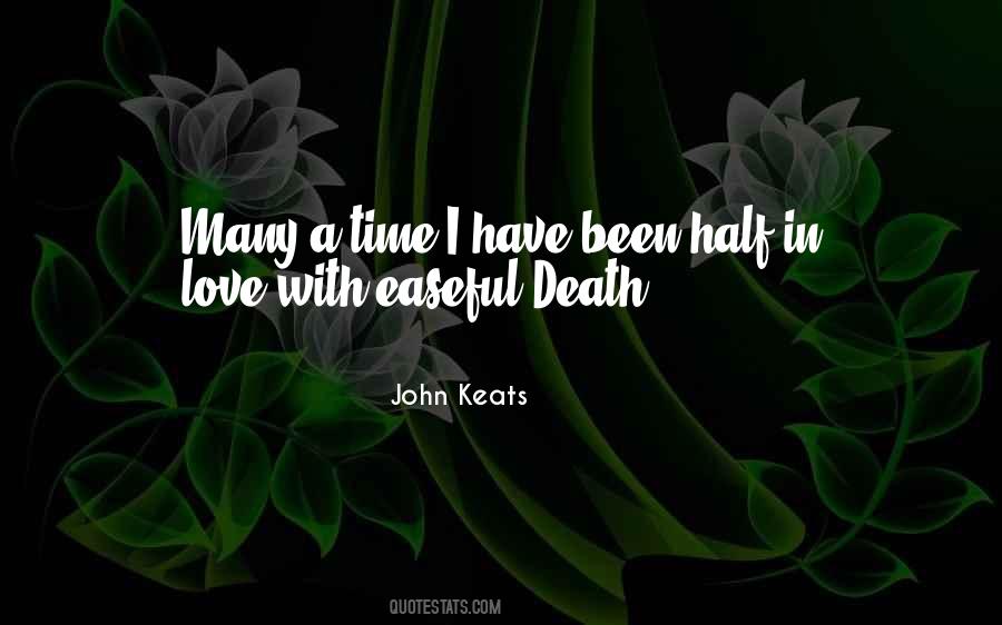 Easeful Death Quotes #1344111