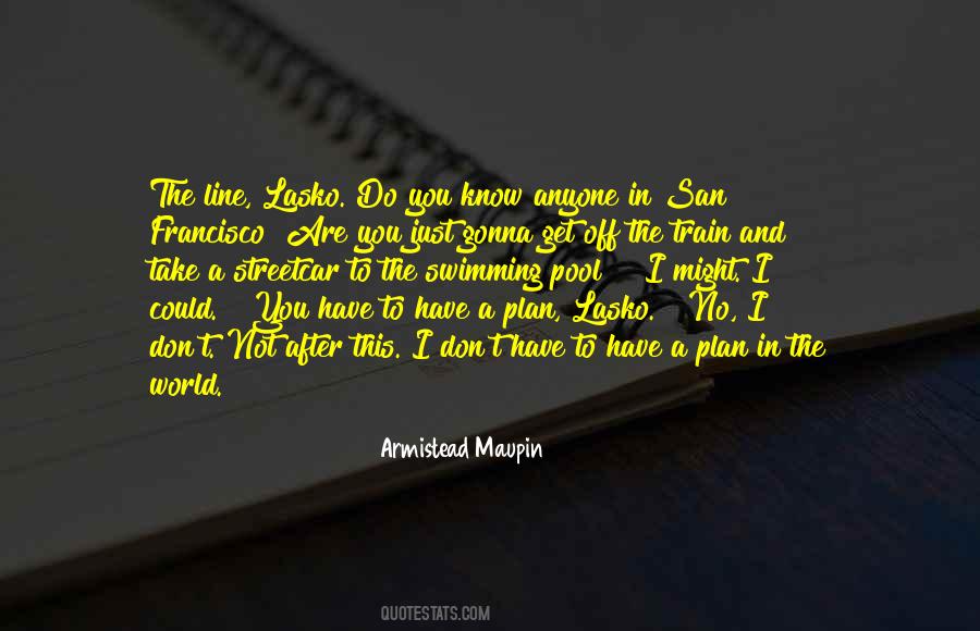 Quotes About San #1215090