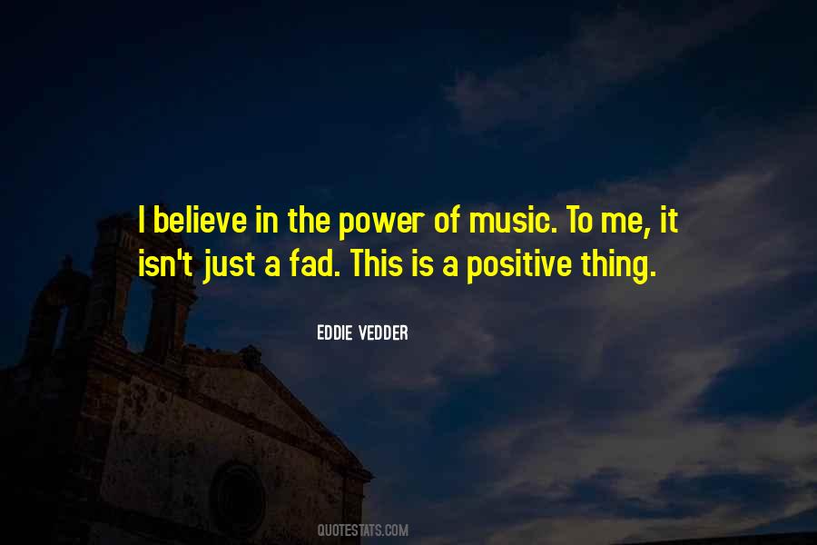 Quotes About The Power Of Music #1799900