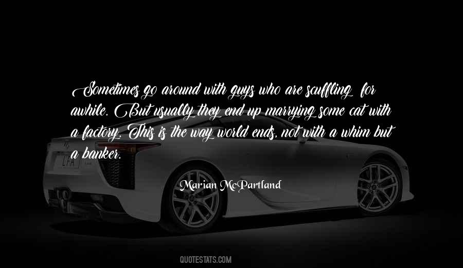 Welcome To My World Quotes #1117