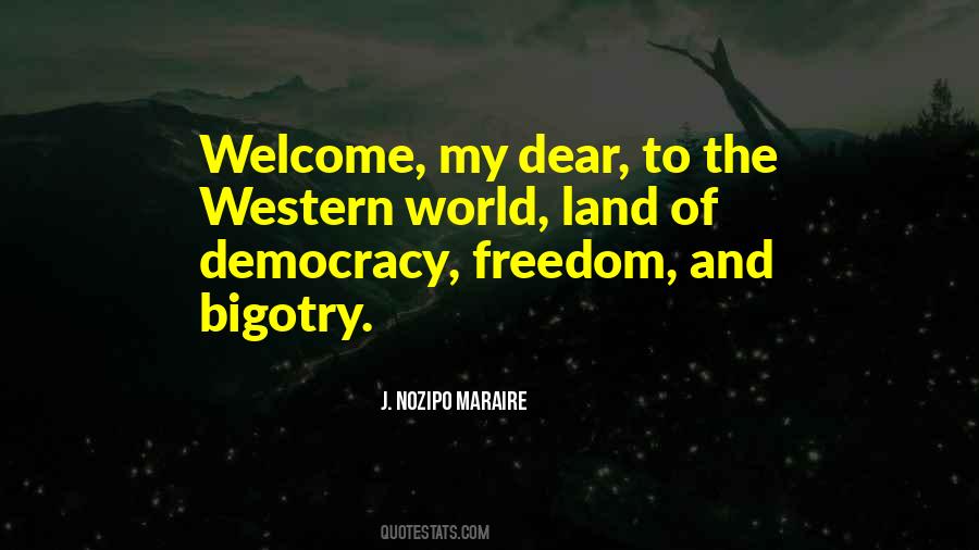 Welcome To My World Quotes #1300422