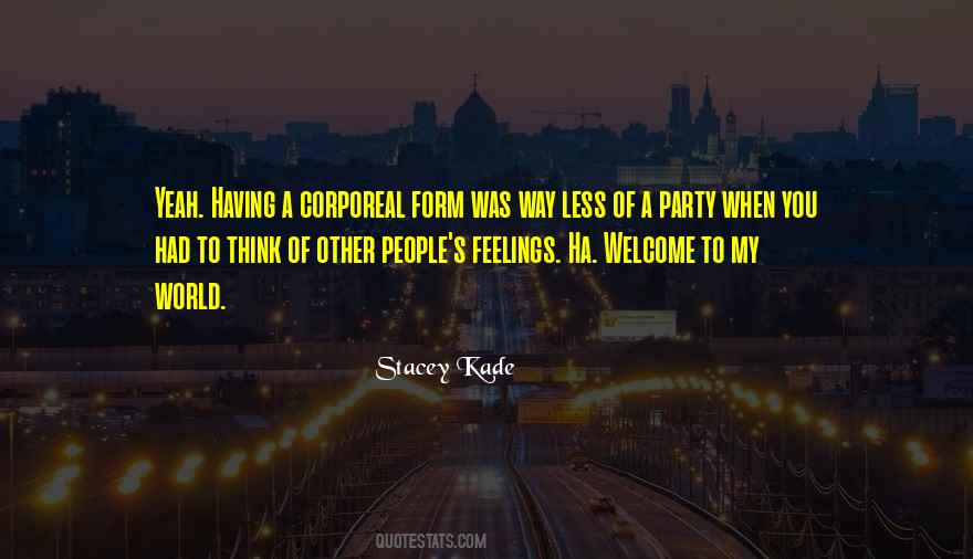 Welcome To My World Quotes #1537960