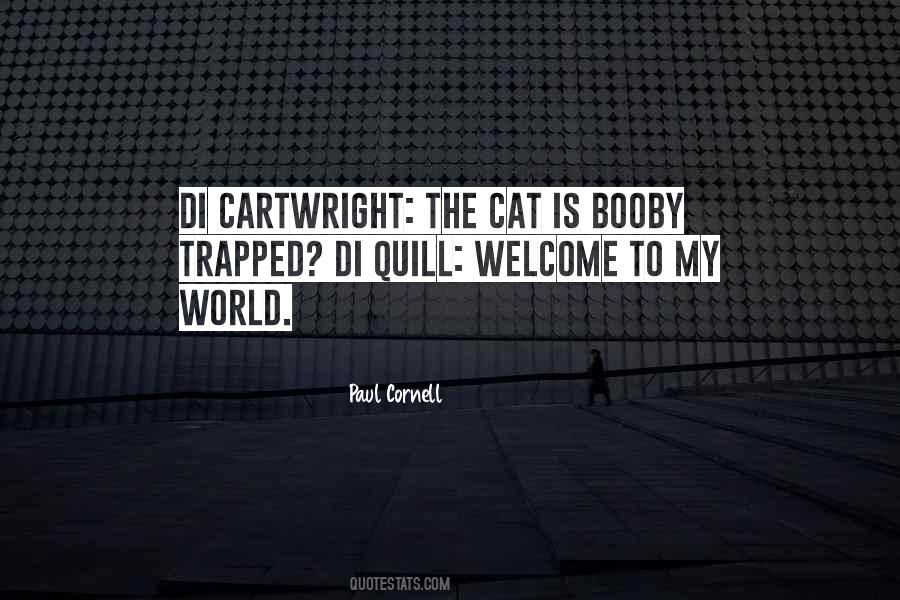 Welcome To My World Quotes #1702253