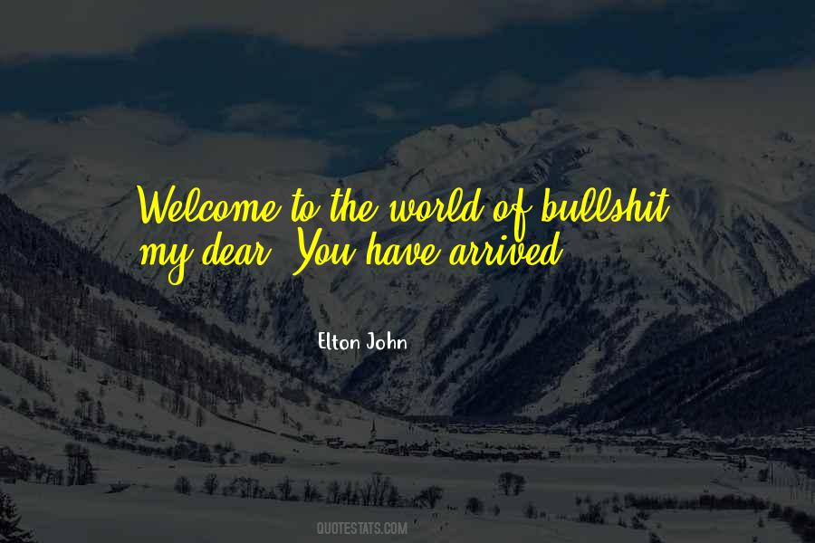 Welcome To My World Quotes #1845892