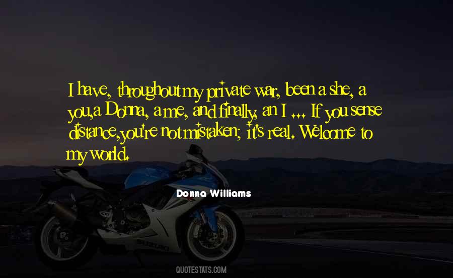 Welcome To My World Quotes #419026