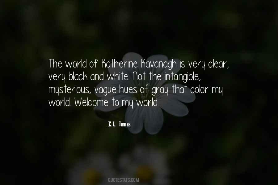 Welcome To My World Quotes #785923