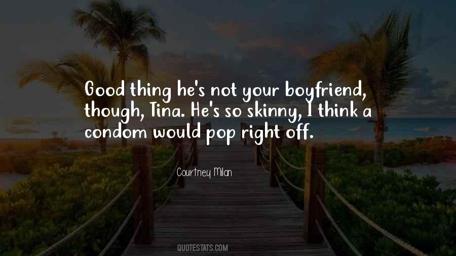 Quotes About Good Boyfriend #1263148