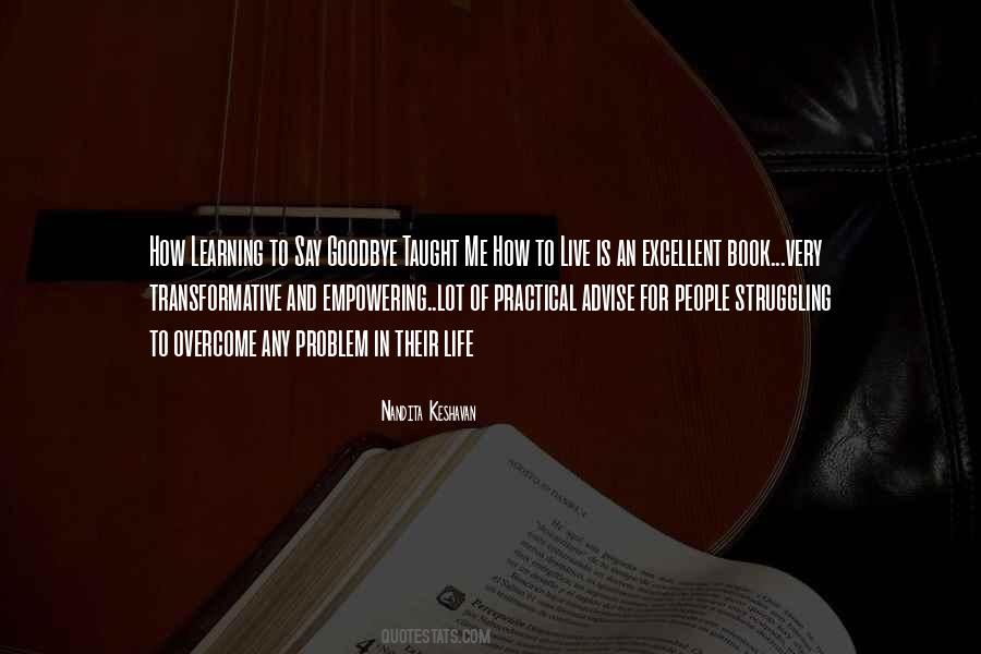 Quotes About Learning How To Live #1108343