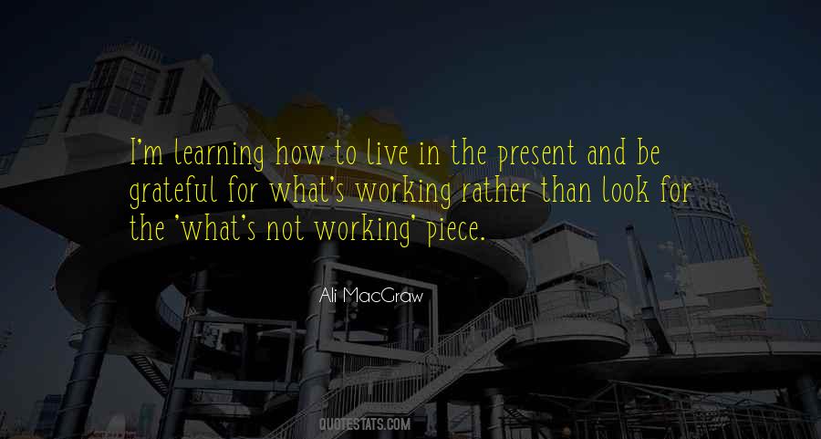 Quotes About Learning How To Live #550774