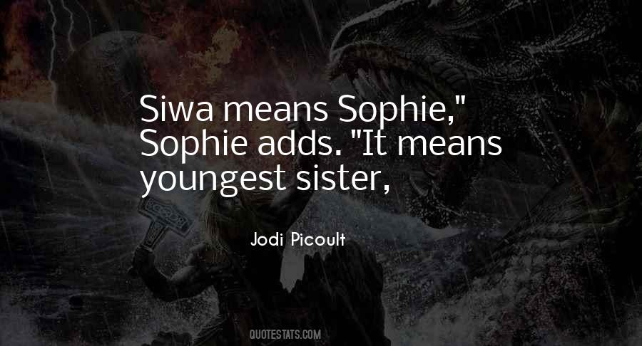 Quotes About Sophie #1619519