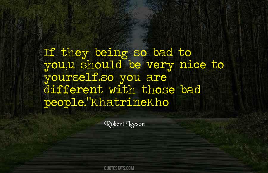 Quotes About Being Bad #106360