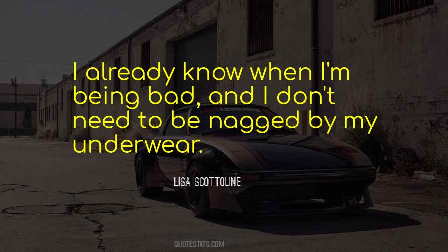 Quotes About Being Bad #1582934