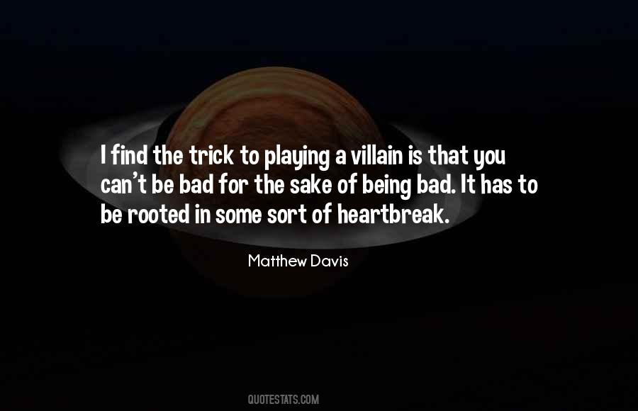 Quotes About Being Bad #315613