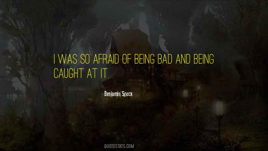 Quotes About Being Bad #783536