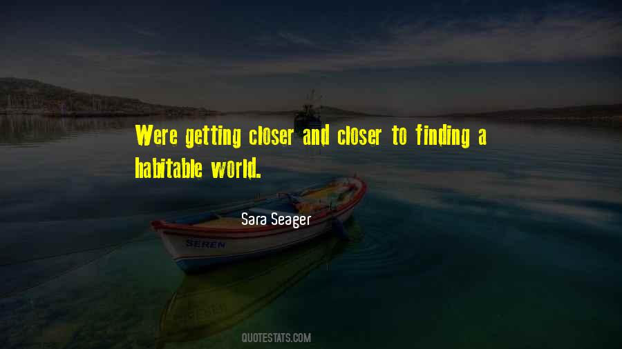 Quotes About Getting Closer #1601598