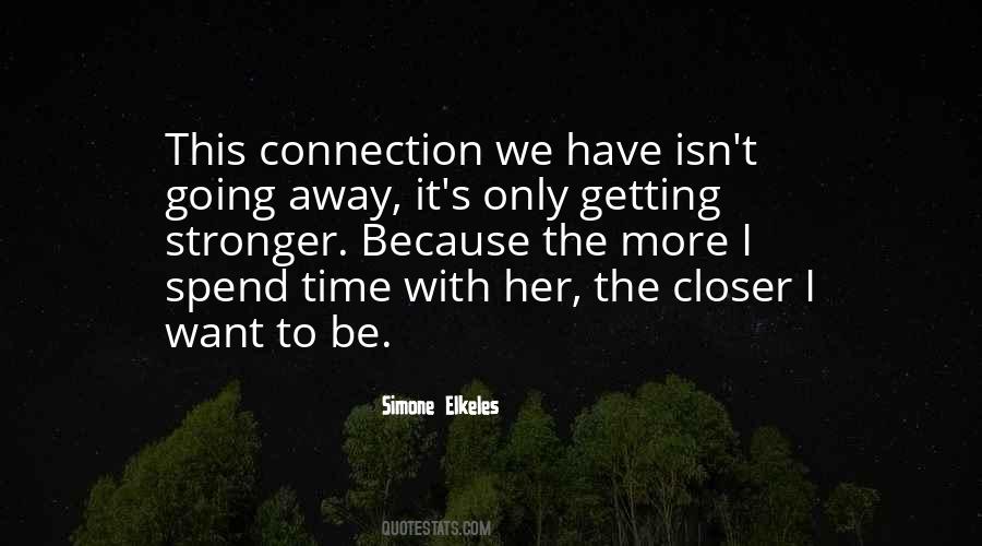 Quotes About Getting Closer #292995