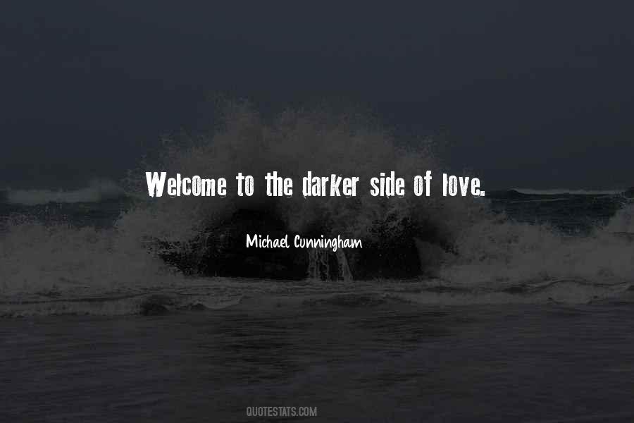 Quotes About The Darker Side Of Love #1669907