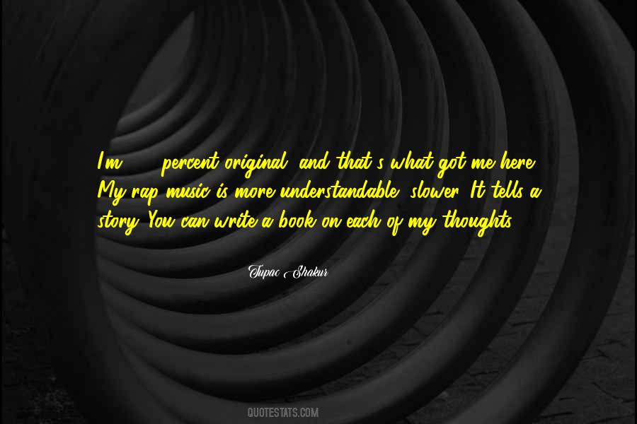 Music Of Thoughts Quotes #1031016