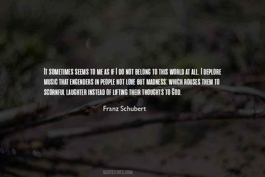 Music Of Thoughts Quotes #1834067