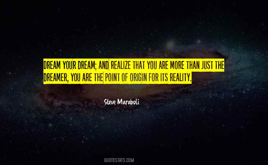 Quotes About The Reality Of Dreams #415035