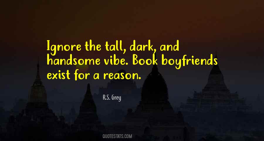Quotes About Tall Dark And Handsome #417774