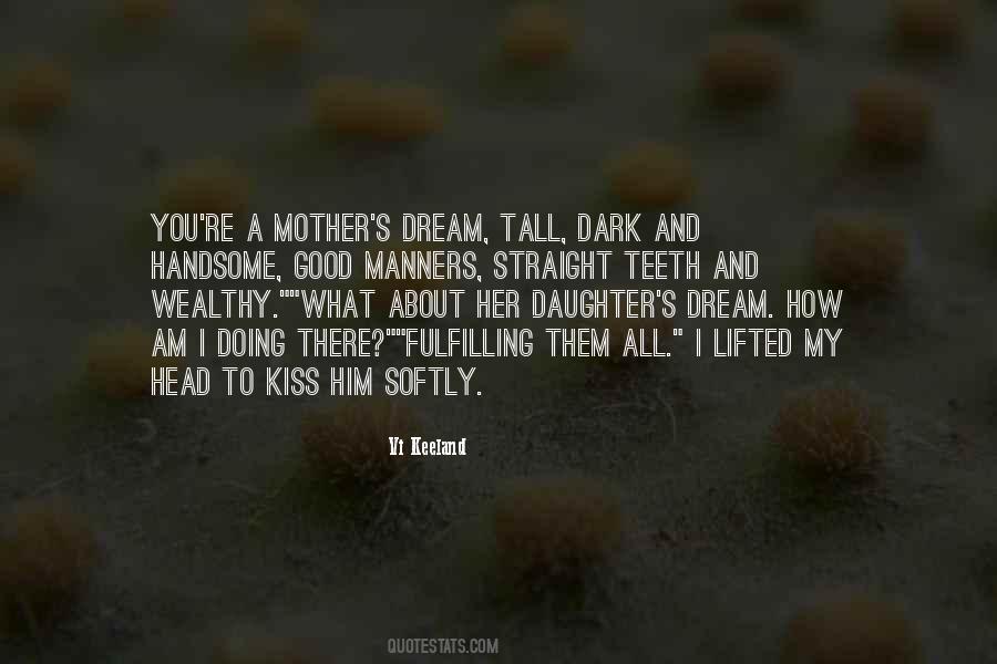 Quotes About Tall Dark And Handsome #855707