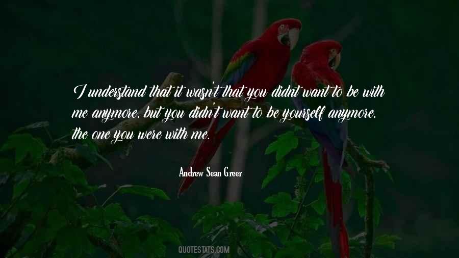 You Didnt Quotes #1336095
