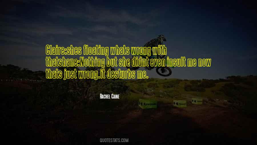 You Didnt Quotes #917294
