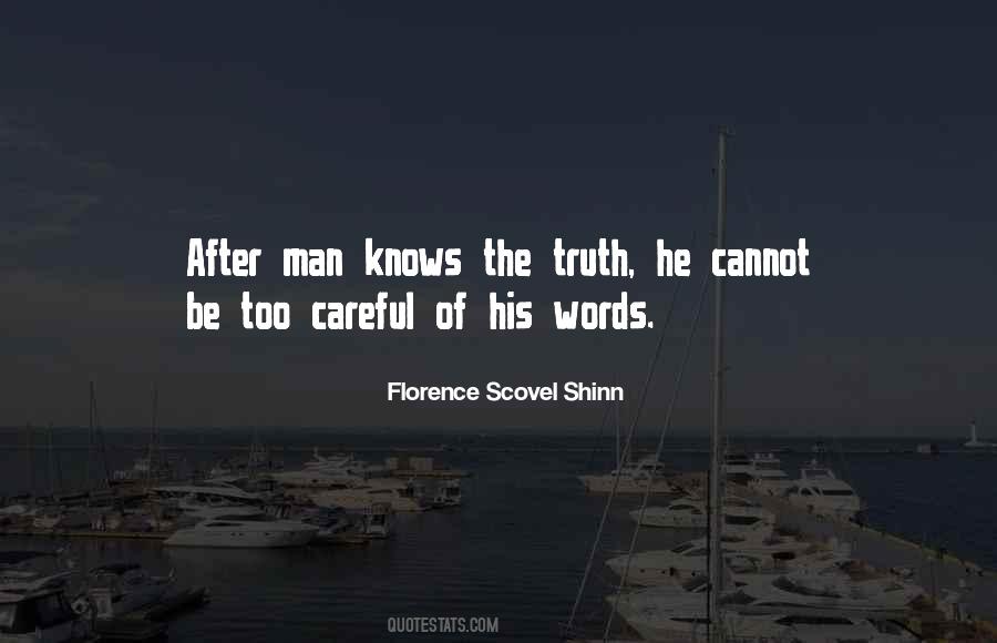 Careful Of Your Words Quotes #43862