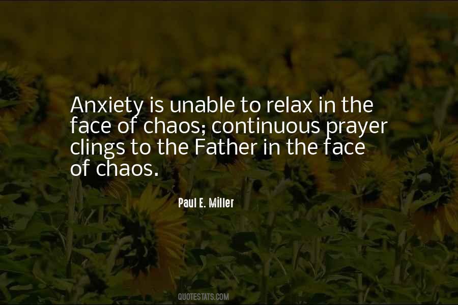 Anxiety Is Quotes #1089170