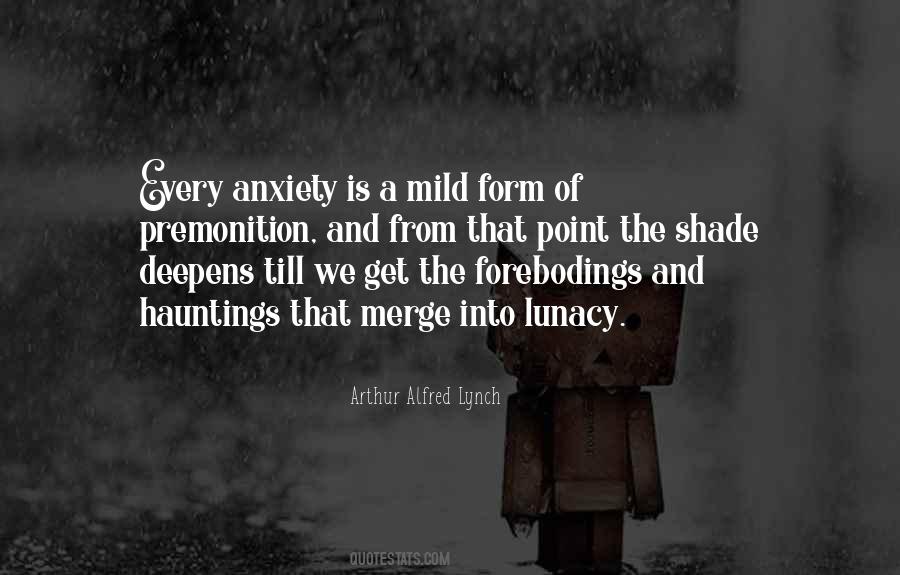 Anxiety Is Quotes #1211298