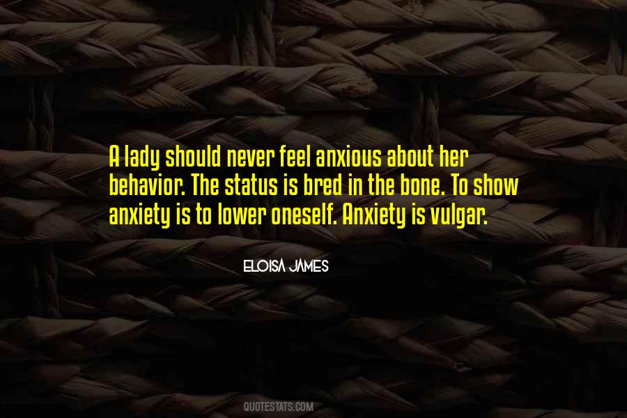 Anxiety Is Quotes #1317681