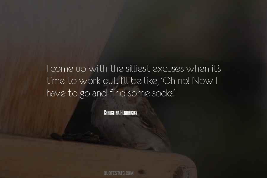 Quotes About Excuses #1323412