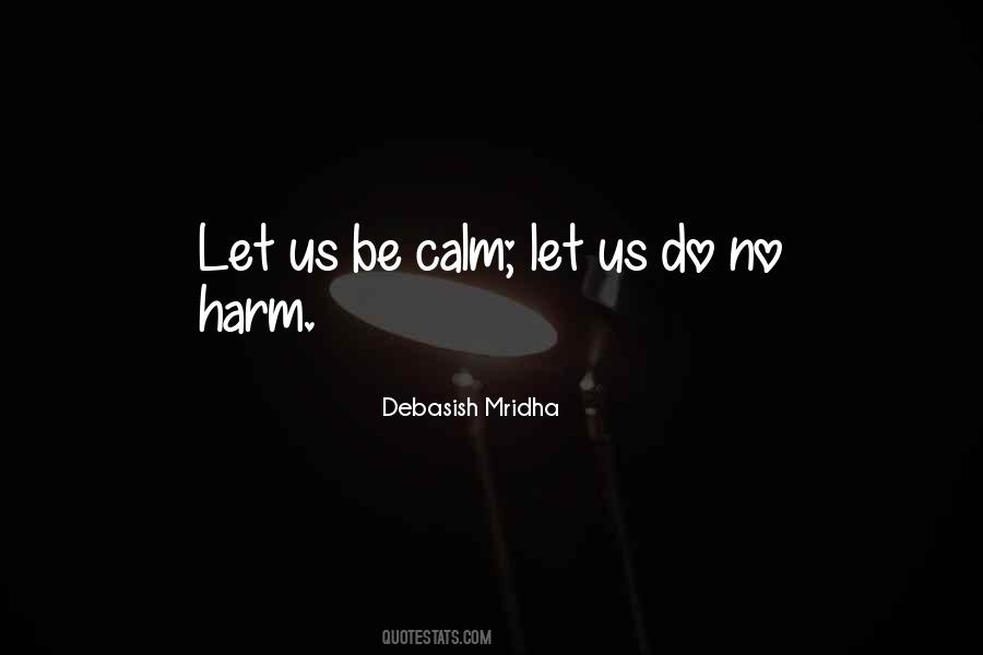 Quotes About No Harm #1180261