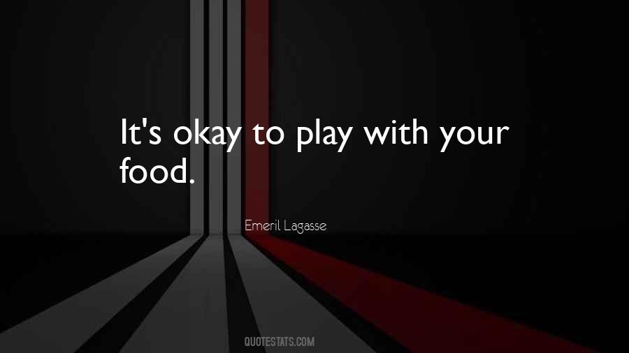 Quotes About It's Okay #1006388