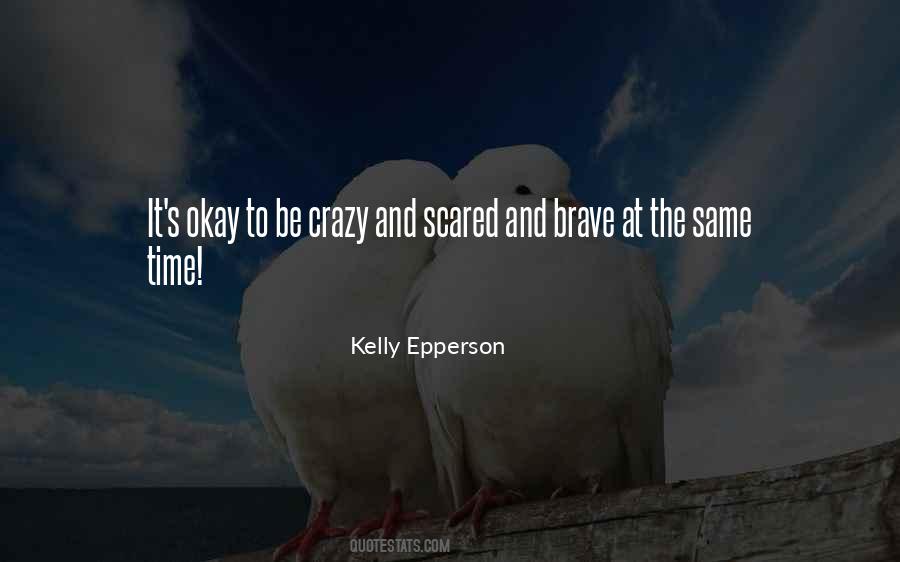 Quotes About It's Okay #1415928