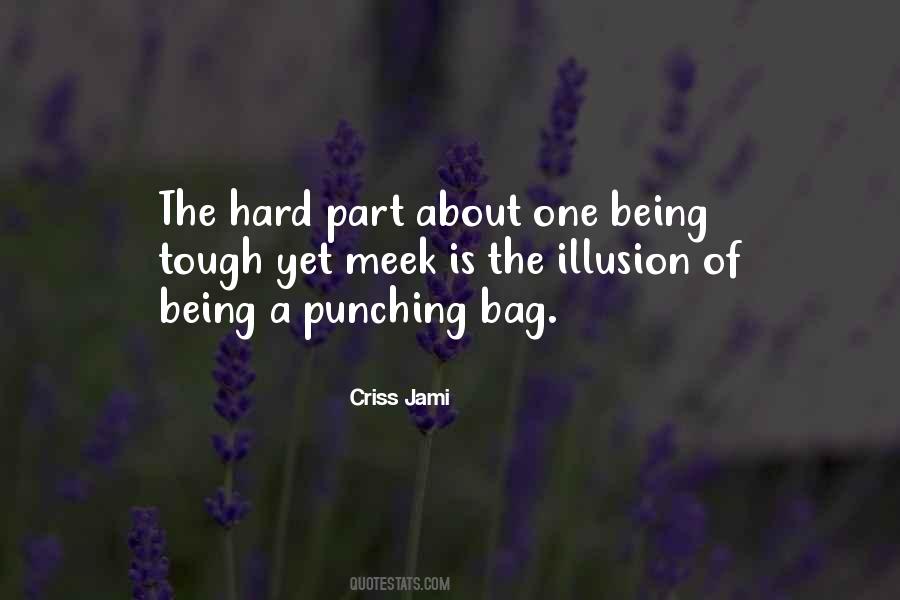 Quotes About Being A Punching Bag #1221842