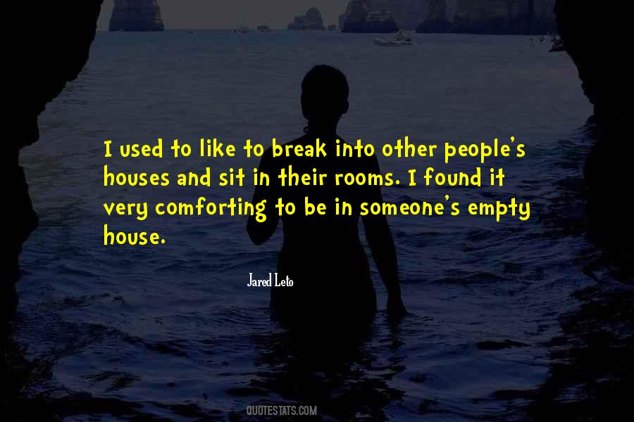 Quotes About Empty Houses #409592