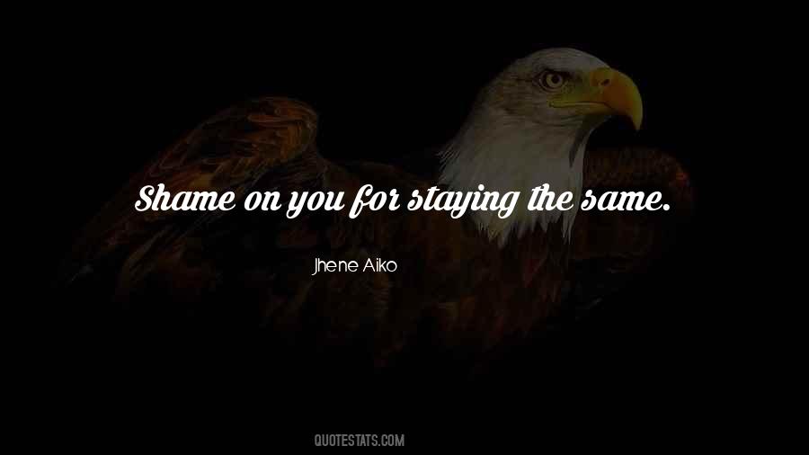 Quotes About Not Staying The Same #1324473