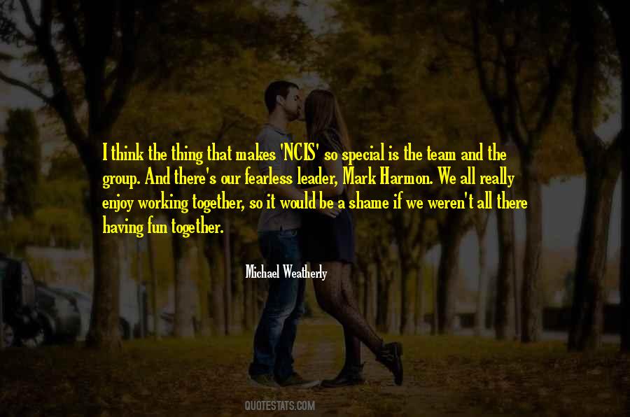 Quotes About Team Working Together #1826611